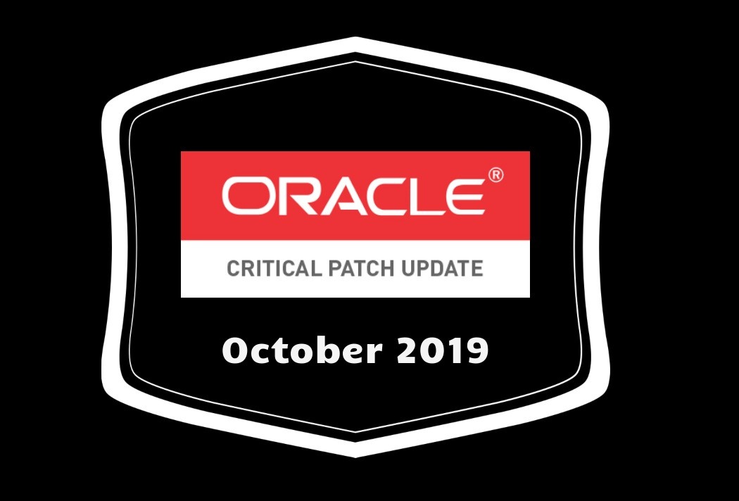 Oracle Critical Updates October 2019
