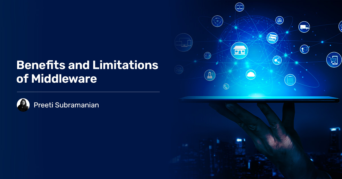 Read more about the article Benefits and Limitations of Middleware