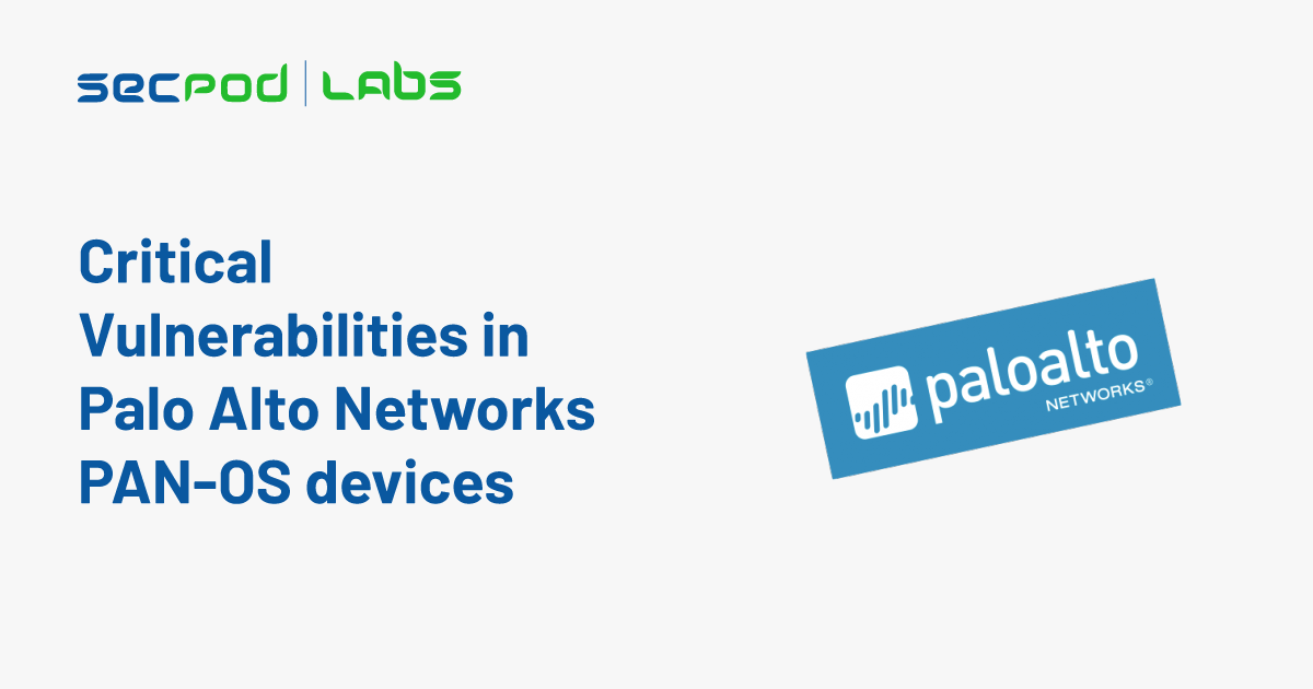 You are currently viewing Critical Vulnerabilities in Palo Alto Networks PAN-OS devices