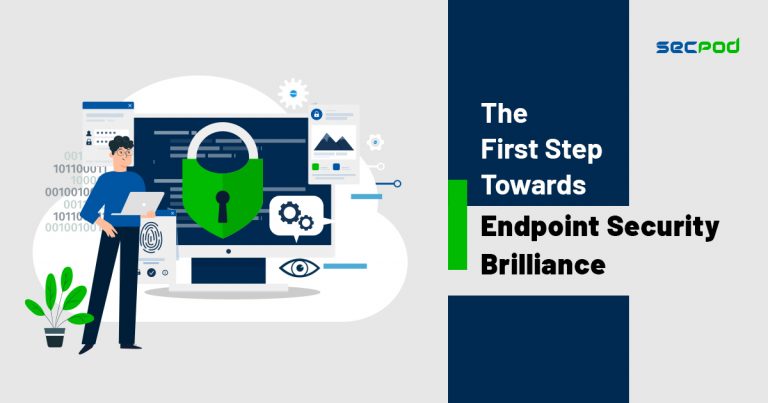Read more about the article The First Step Towards Endpoint Security Brilliance