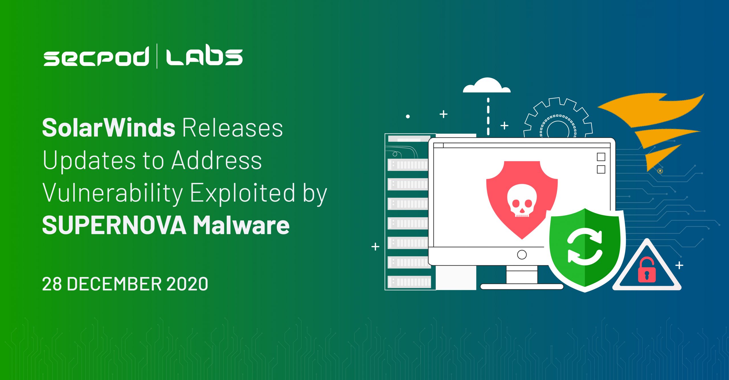 You are currently viewing SolarWinds Releases Updates to Address Vulnerability Exploited by SUPERNOVA Malware