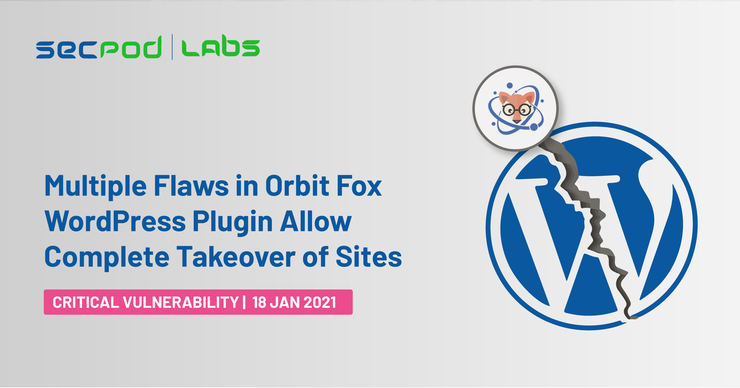 You are currently viewing Multiple Flaws in Orbit Fox WordPress Plugin Allow a Complete Takeover of Sites