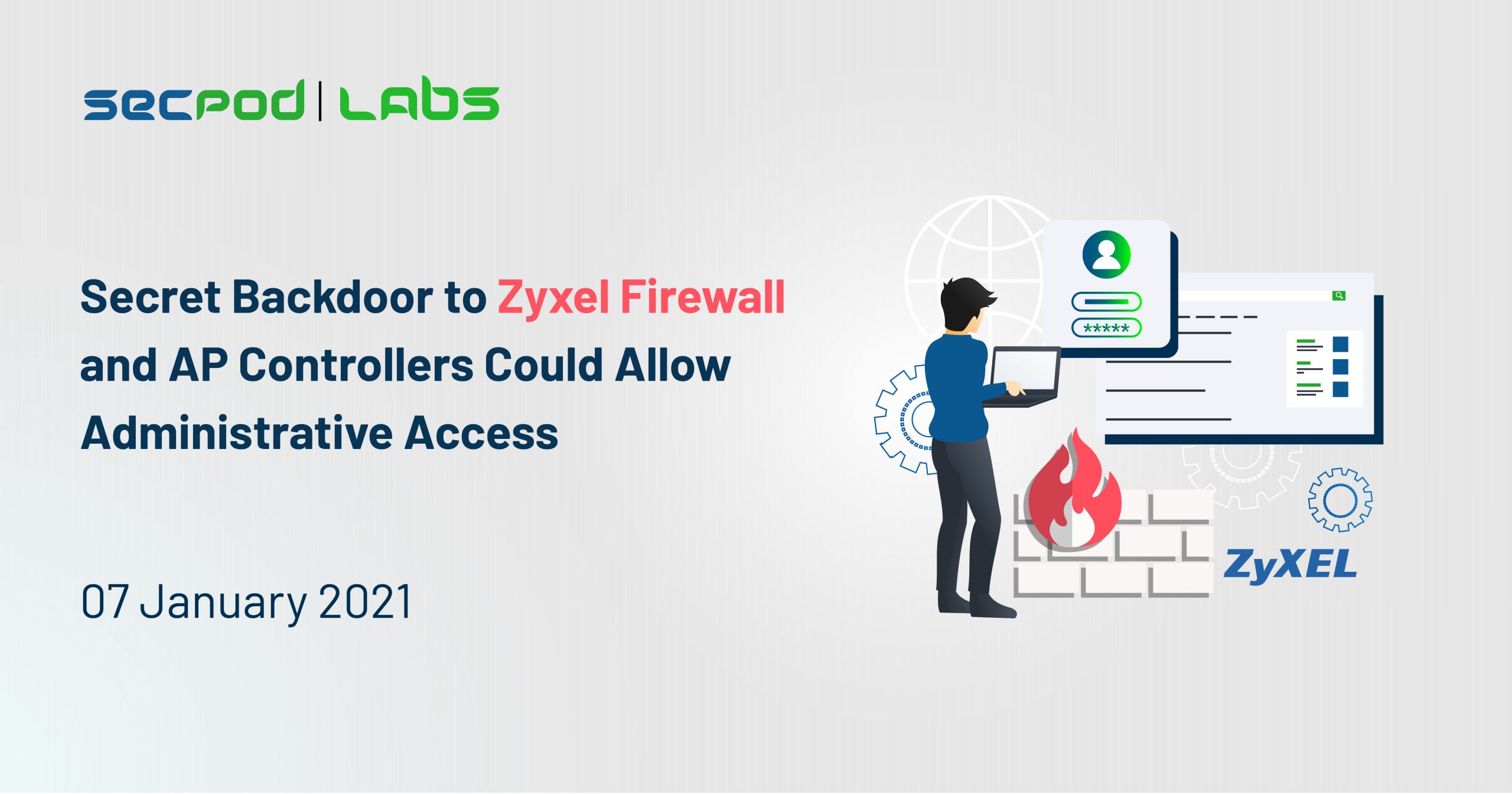 You are currently viewing Secret Backdoor to Zyxel Firewall and AP Controllers Could Allow Administrative Access