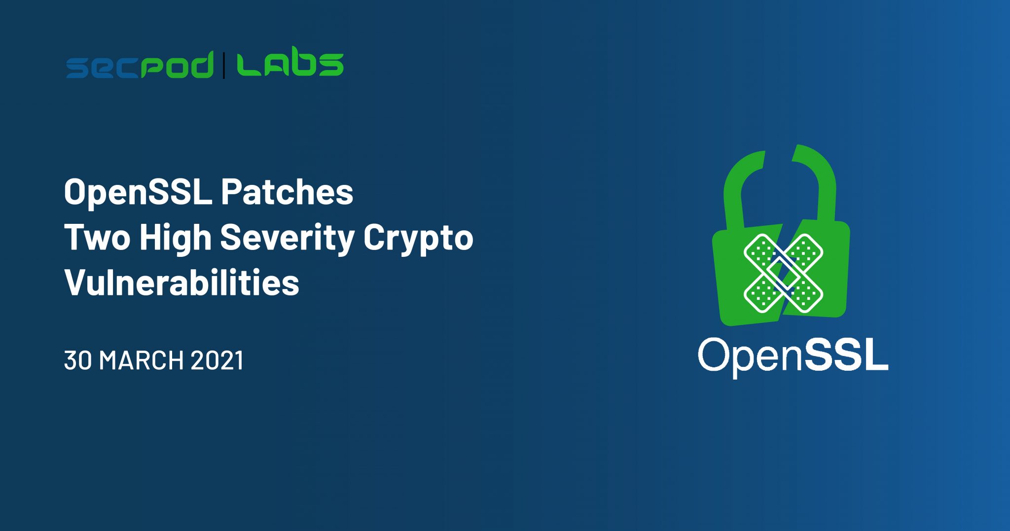 OpenSSL Patches Two High Severity Crypto Vulnerabilities SecPod Blog