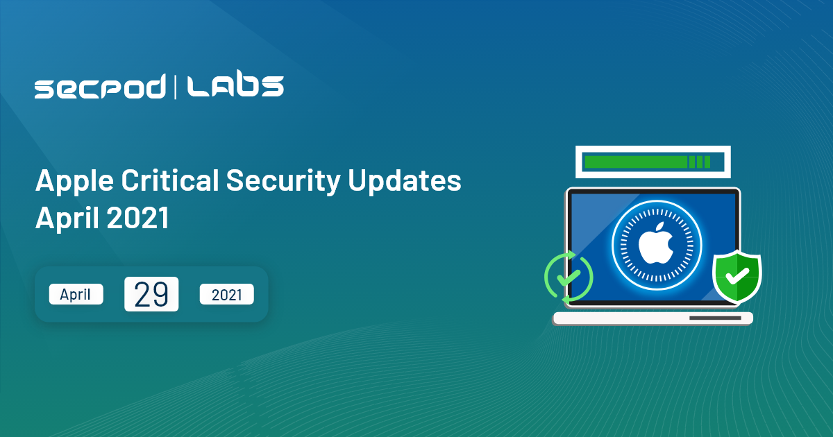 You are currently viewing Apple Critical Security Updates April 2021