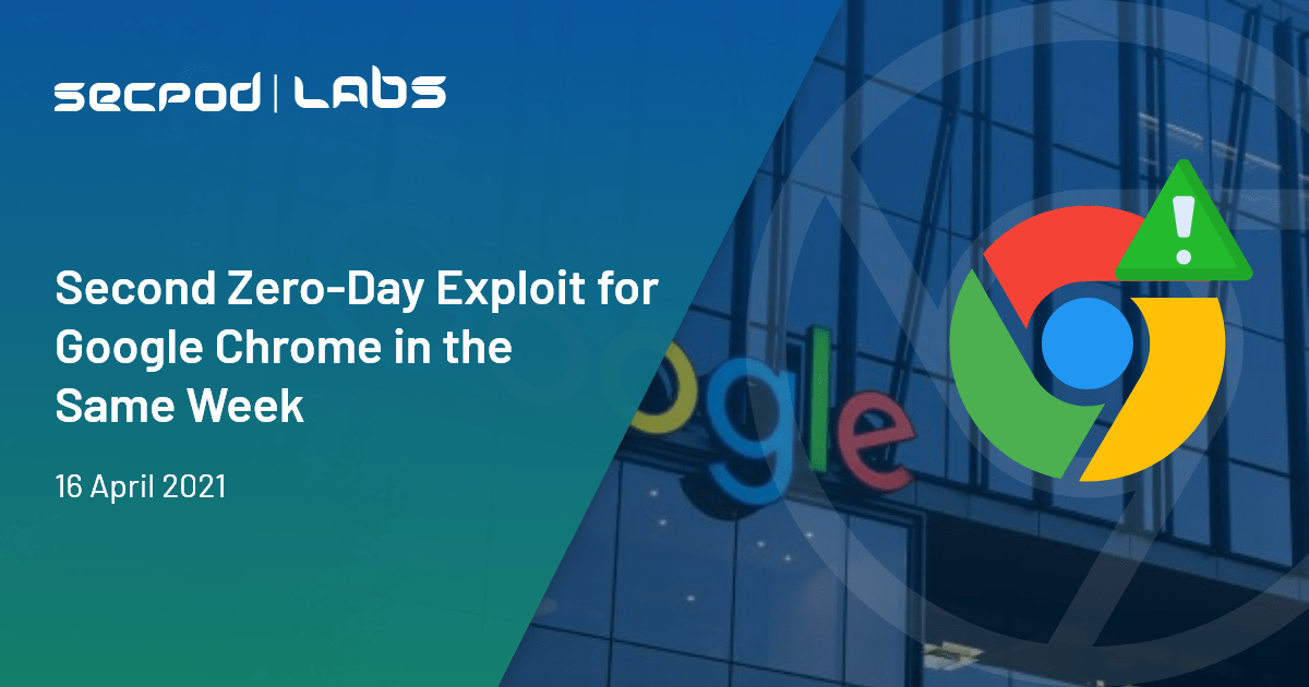 You are currently viewing Second Zero-Day Exploit for Google Chrome in the Same Week