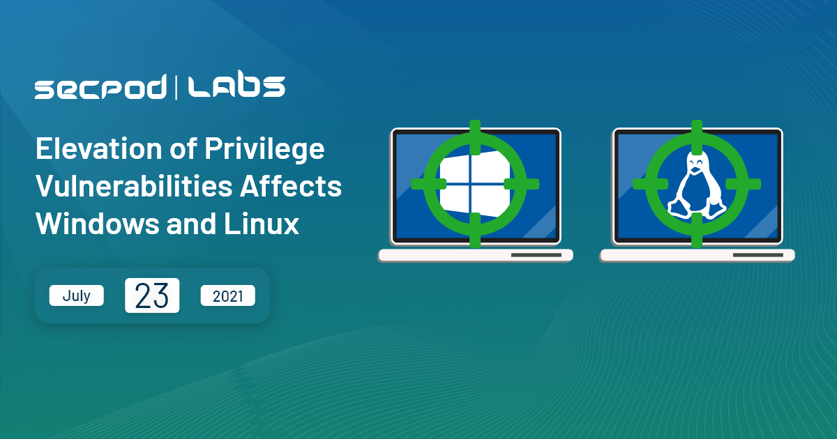 You are currently viewing Elevation of Privilege Vulnerabilities affects Windows and Linux