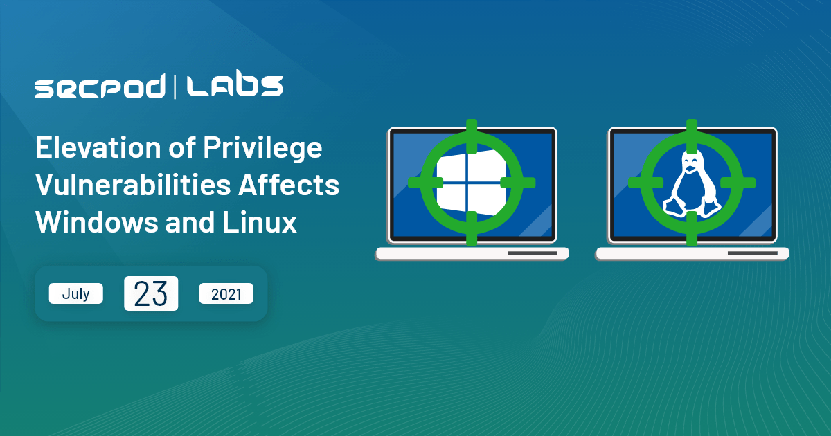 Read more about the article The elevation of Privilege Vulnerabilities affects Windows and Linux.