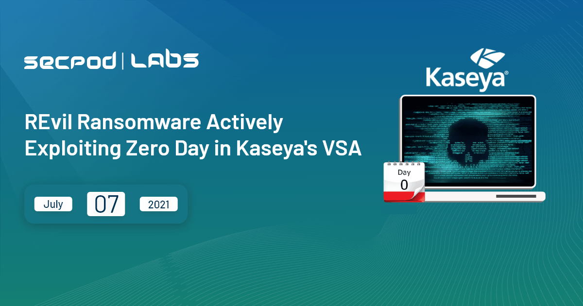 You are currently viewing Kaseya’s Virtual System/Server Administrator (VSA) Zero-Day Under Active Exploitation By REvil Ransomware