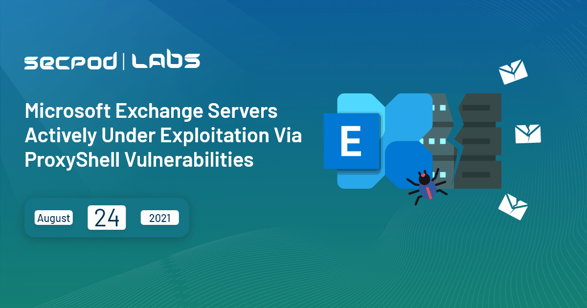 Read more about the article Microsoft Exchange Servers Actively Under Exploitation Via ProxyShell Vulnerabilities