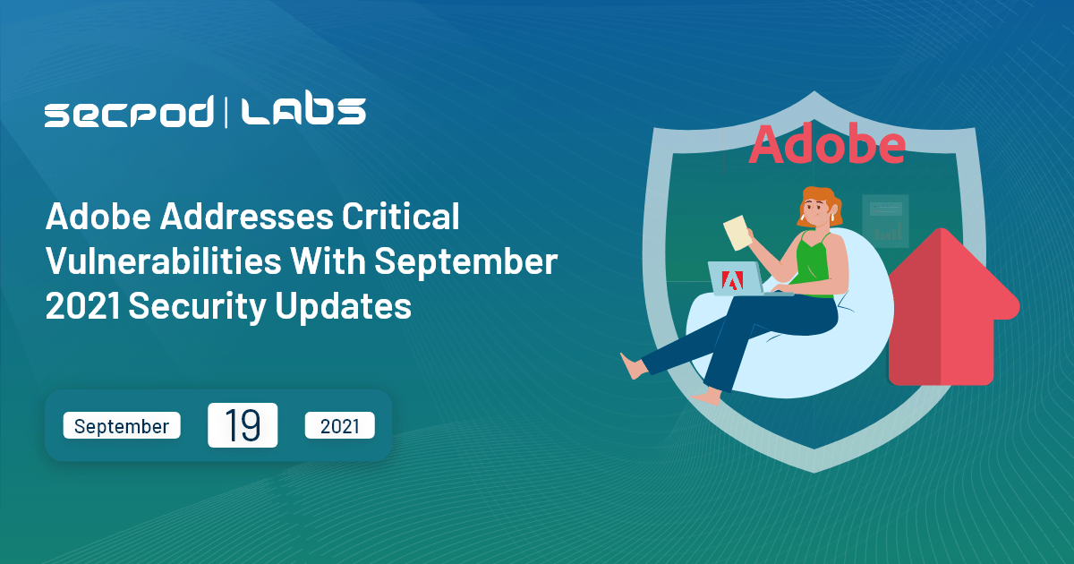 You are currently viewing Adobe Critical Security Updates September 2021