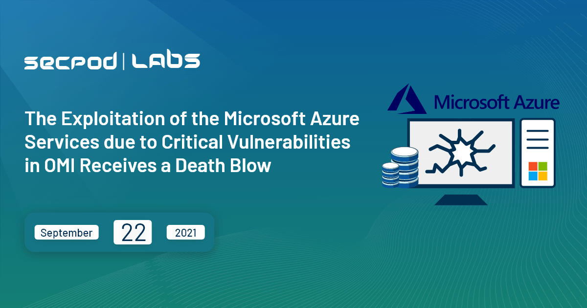 Read more about the article Microsoft Open Management Infrastructure (OMI) Critical Vulnerabilities Under Active Exploitation – OMIGOD
