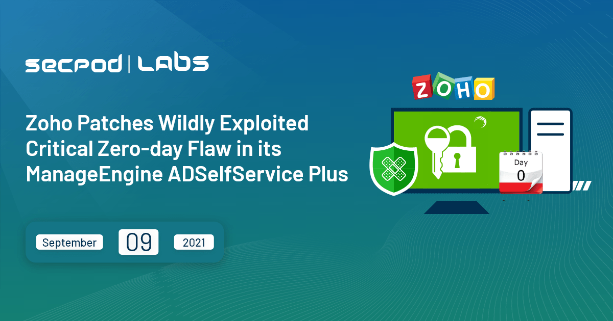 You are currently viewing Zoho Patches Critical Zero-day Flaw in its ADSelfService plus Exploited in The Wild