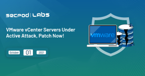Read more about the article VMware vCenter Servers Under Active Attack, Patch Now!