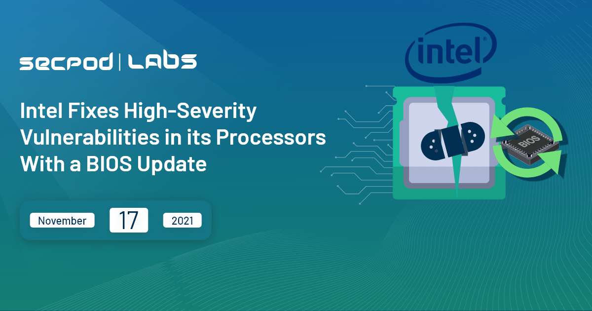 You are currently viewing Intel Addresses 3 High Severity Vulnerabilities in BIOS of Several Processors