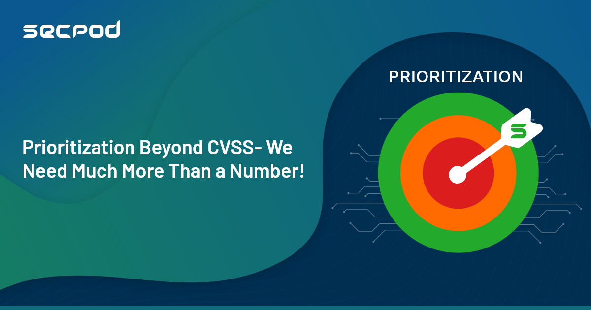 Read more about the article Why Is It Important To Prioritize Vulnerabilities Beyond CVSS?