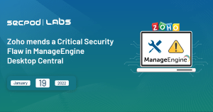 Read more about the article Zoho Patches a Critical Vulnerability in ManageEngine Desktop Central