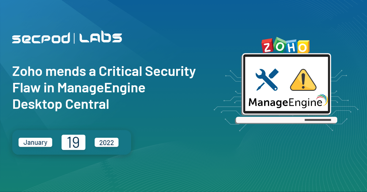 You are currently viewing Zoho Patches a Critical Vulnerability in ManageEngine Desktop Central