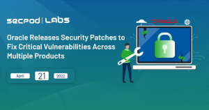 Read more about the article Oracle Releases Critical Security Updates for April 2022 – Patch Now!