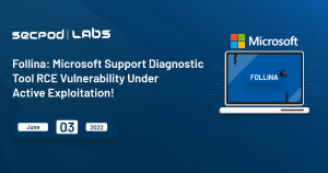 Read more about the article Follina: Microsoft Support Diagnostic Tool RCE Vulnerability Under Active Exploitation