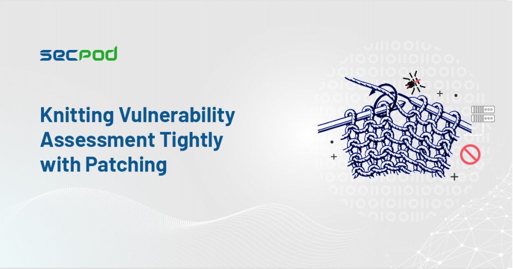 Vulnerability Assessment and Remediation