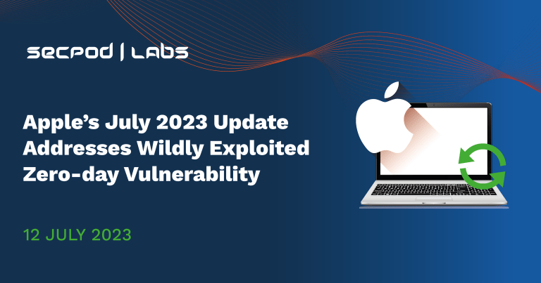 Read more about the article Apple’s July 2023 Update Addresses Wildly Exploited Zero-day Vulnerability