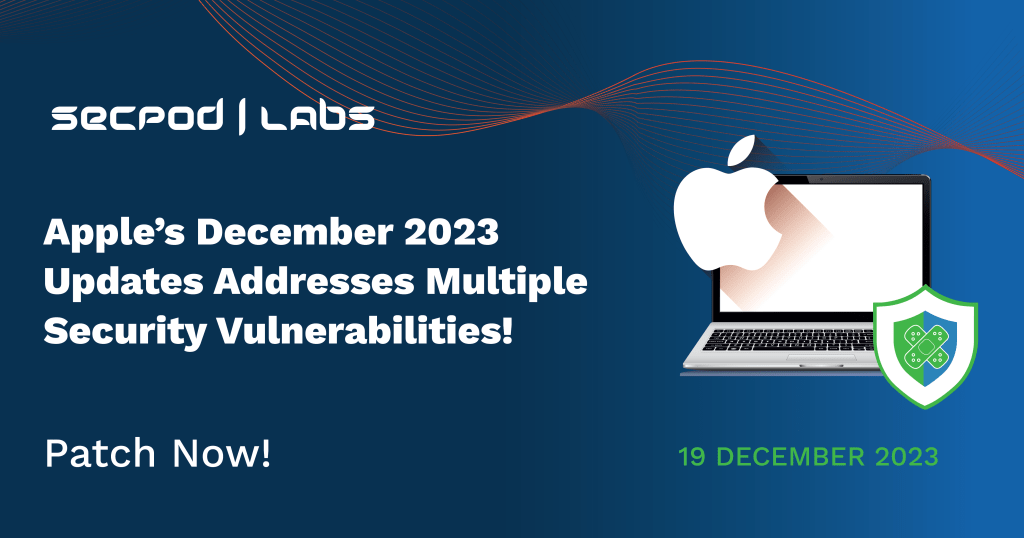 Read more about the article Apple’s December 2023 Updates Addresses Multiple Security Vulnerabilities!