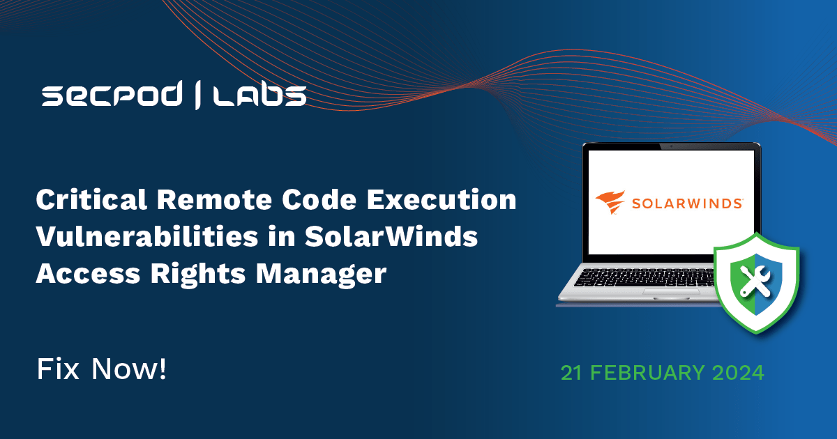 Read more about the article SolarWinds Fixes Five Potential RCE Vulnerabilities in its Access Rights Manager Solution