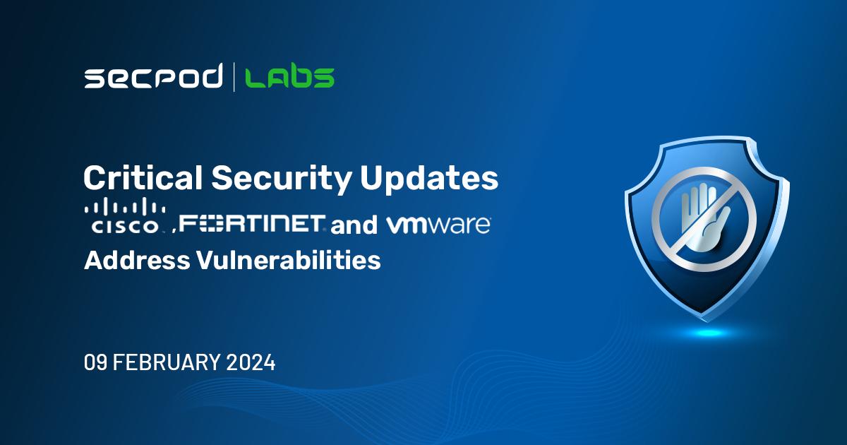 Read more about the article Critical Security Updates: Cisco, Fortinet, and VMware Address Vulnerabilities