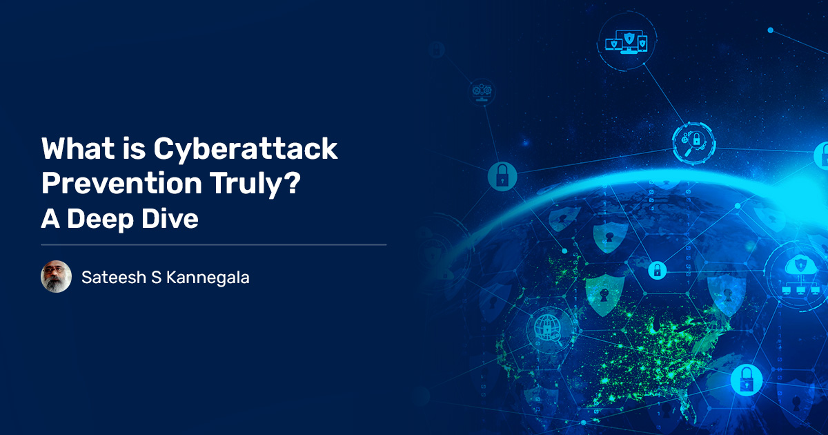 Read more about the article What is Cyberattack Prevention Truly? A Deep Dive