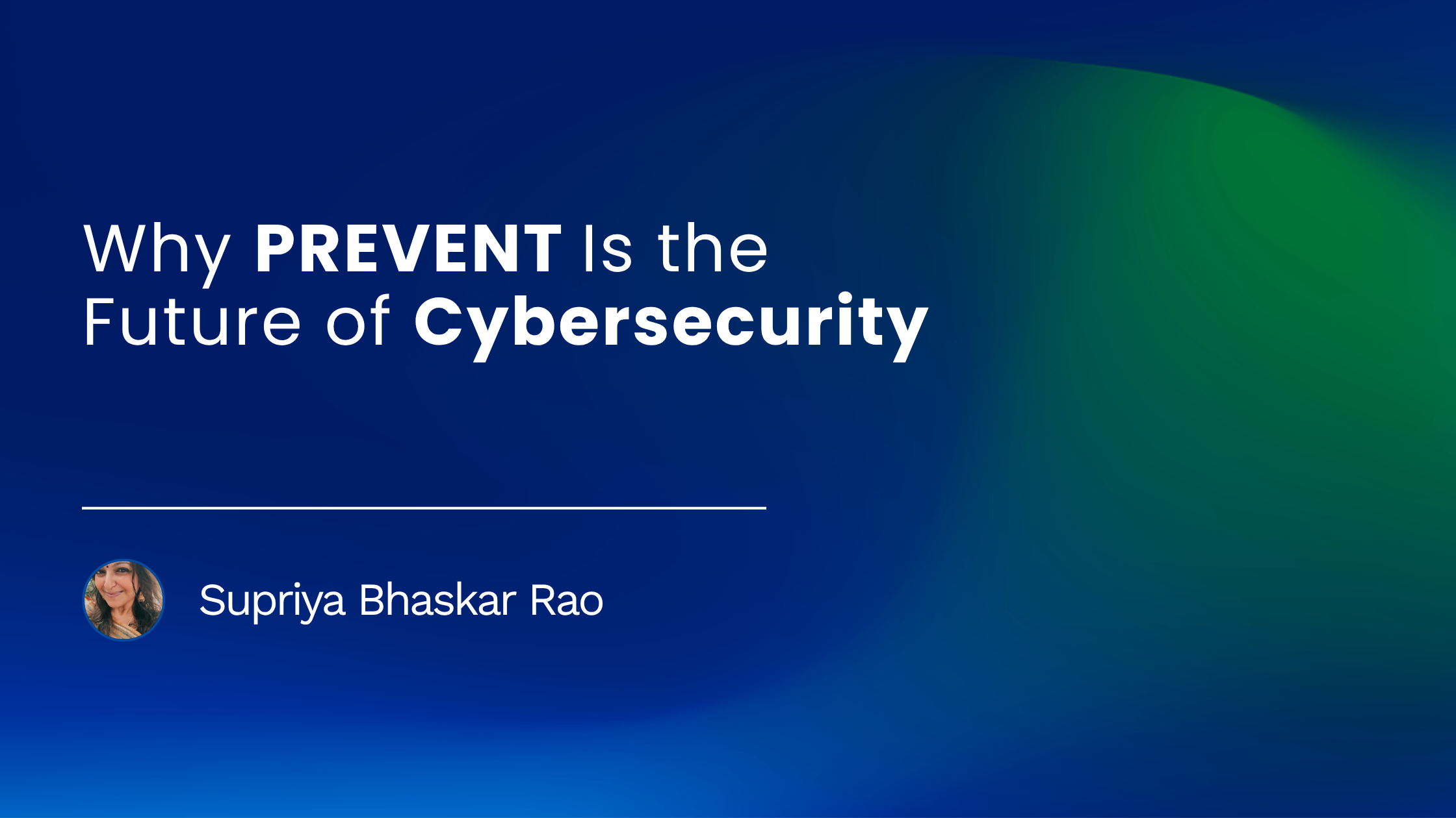 You are currently viewing Why PREVENT Is the Future of Cybersecurity 