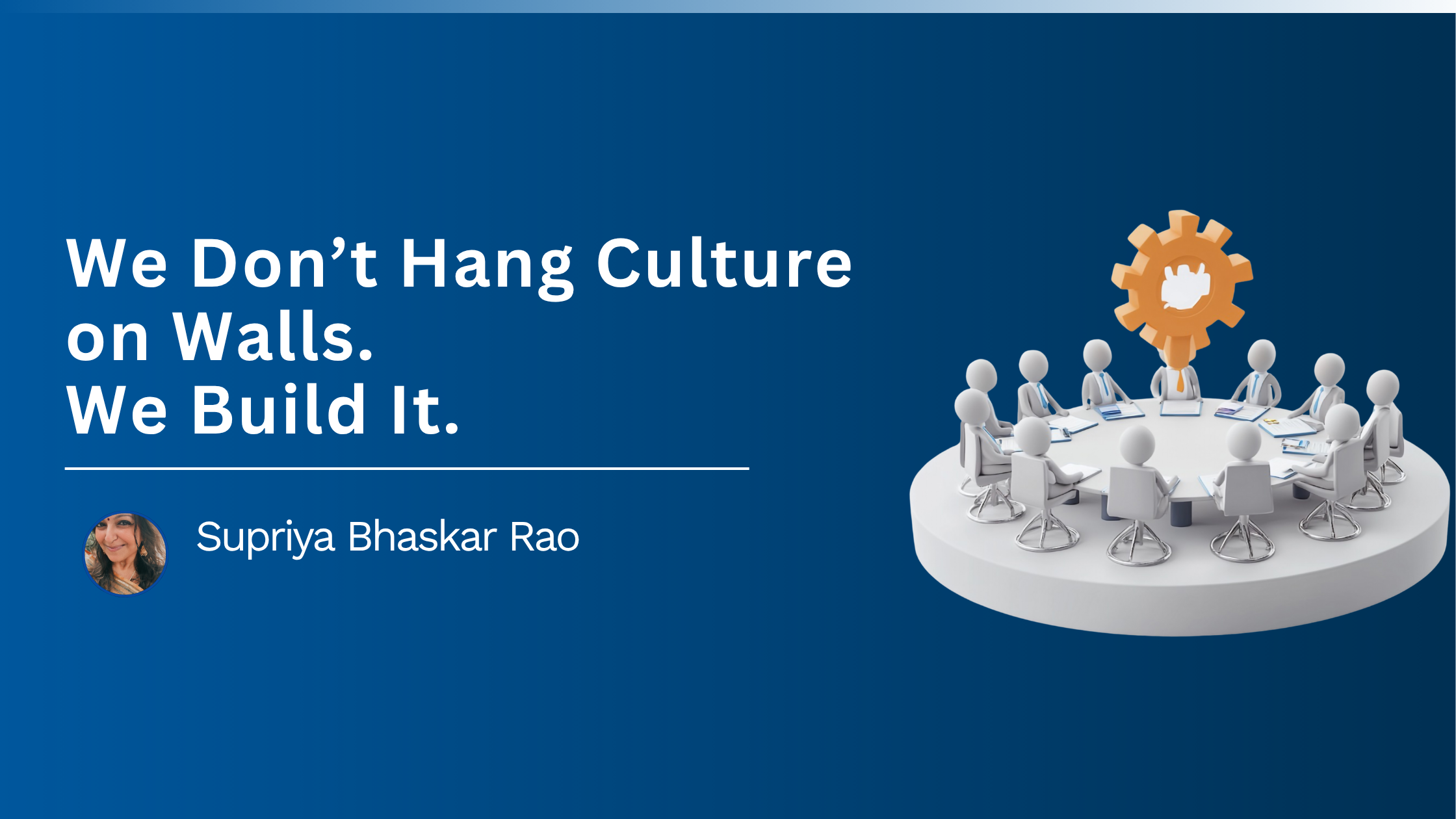 You are currently viewing We Don’t Hang Culture on Walls. We Build It. 