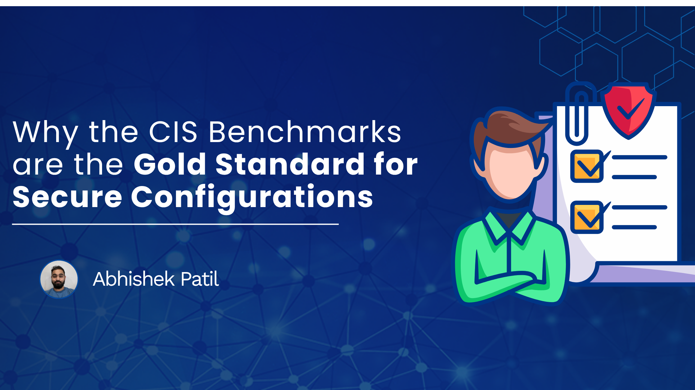 You are currently viewing Why the CIS Benchmarks are the Gold Standard for Secure Configurations