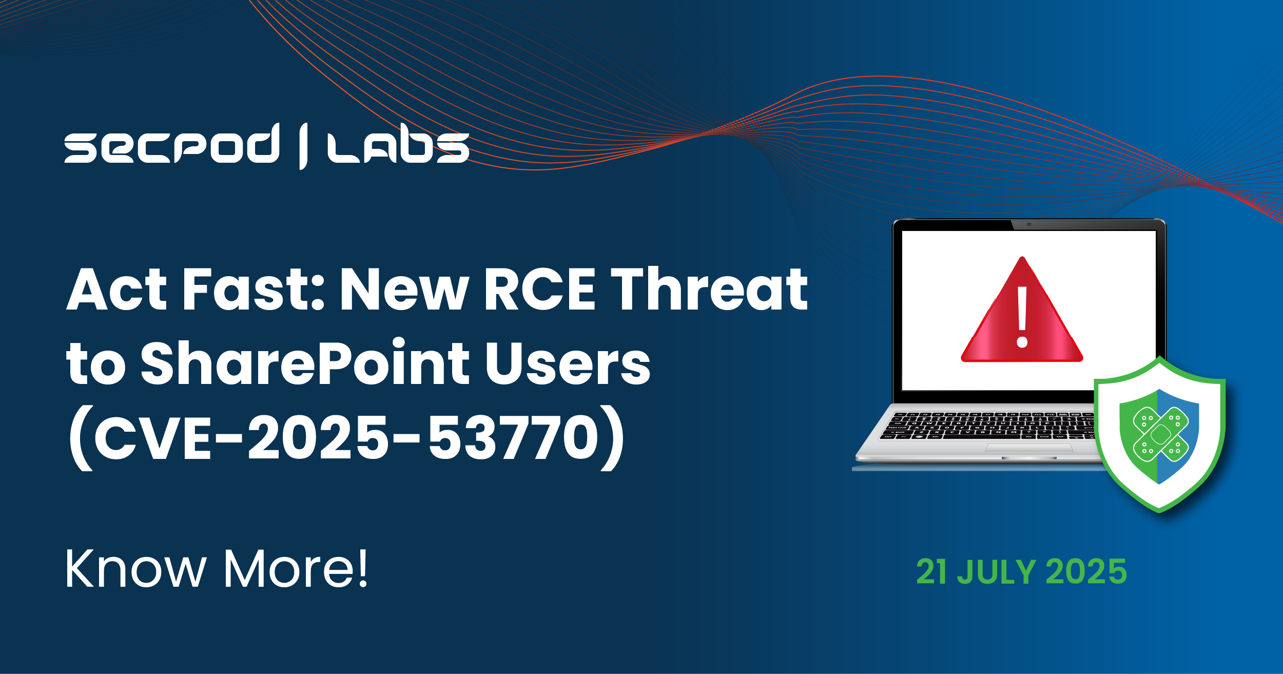 Read more about the article Act Fast: New RCE Threat to SharePoint Users (CVE-2025-53770)