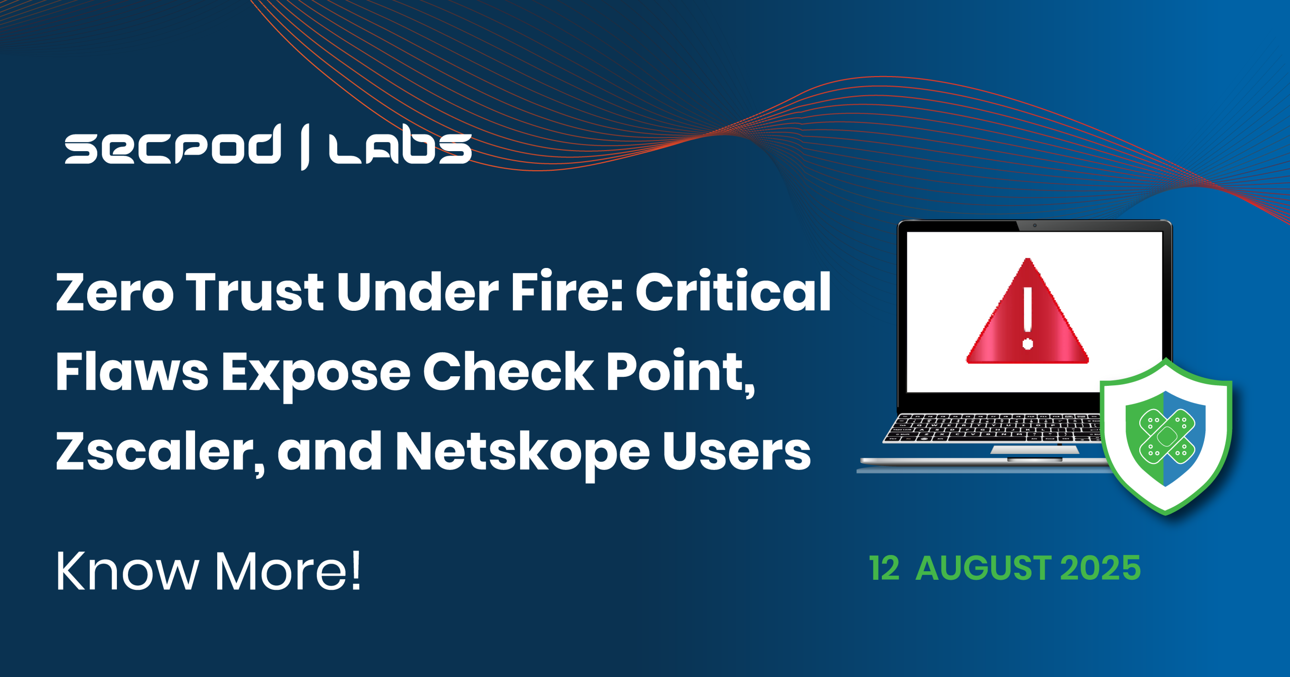 You are currently viewing Zero Trust Under Fire: Critical Flaws Expose Check Point, Zscaler, and Netskope Users