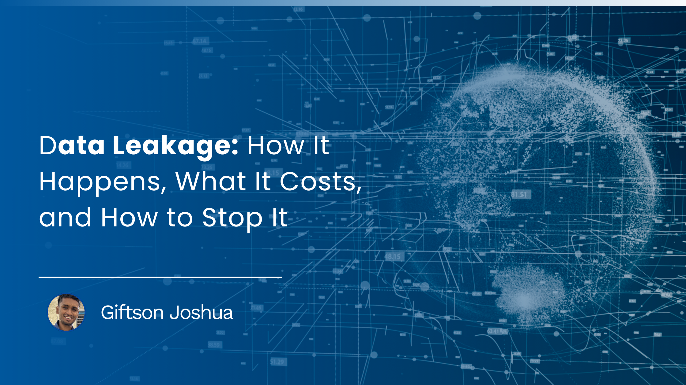You are currently viewing Data Leakage: How It Happens, What It Costs, and How to Stop It