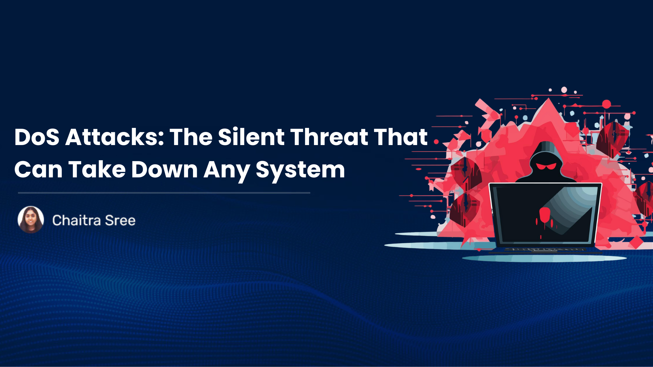 You are currently viewing DoS Attacks: The Silent Threat That Can Take Down Any System