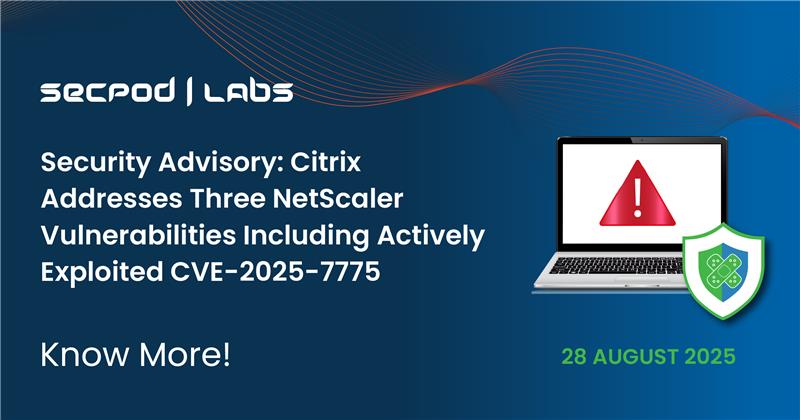 You are currently viewing Security Advisory: Citrix Addresses Three NetScaler Vulnerabilities Including Actively Exploited CVE-2025-7775