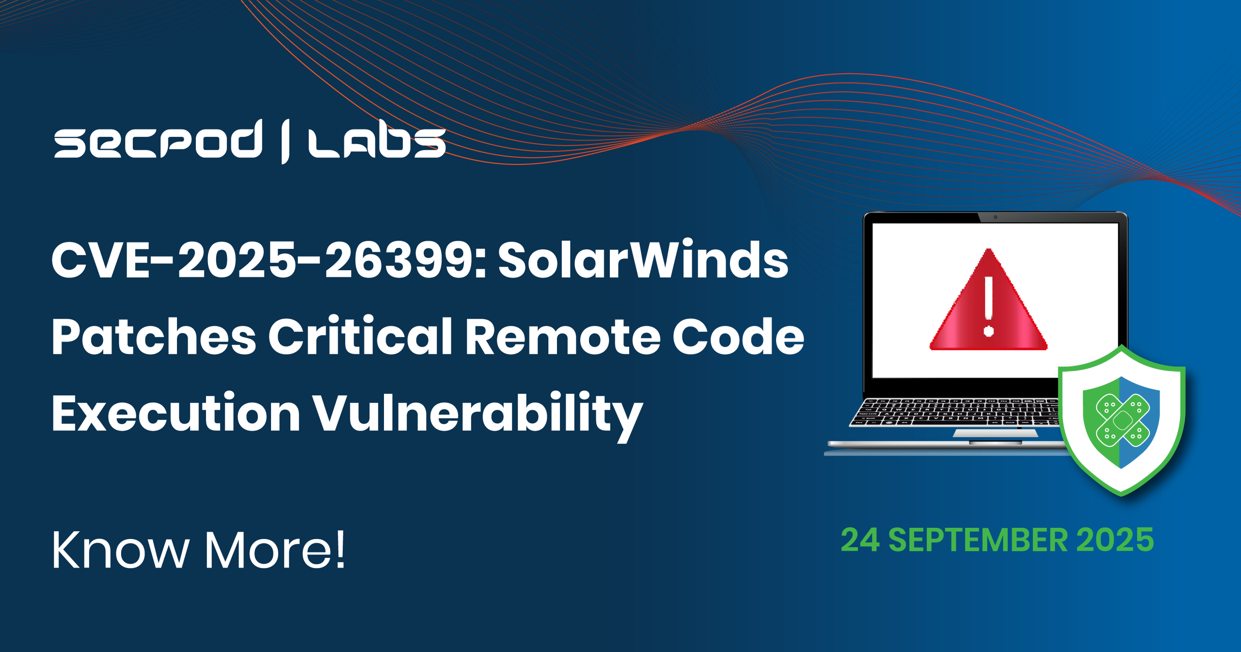 You are currently viewing CVE-2025-26399: SolarWinds Patches Critical Remote Code Execution Vulnerability