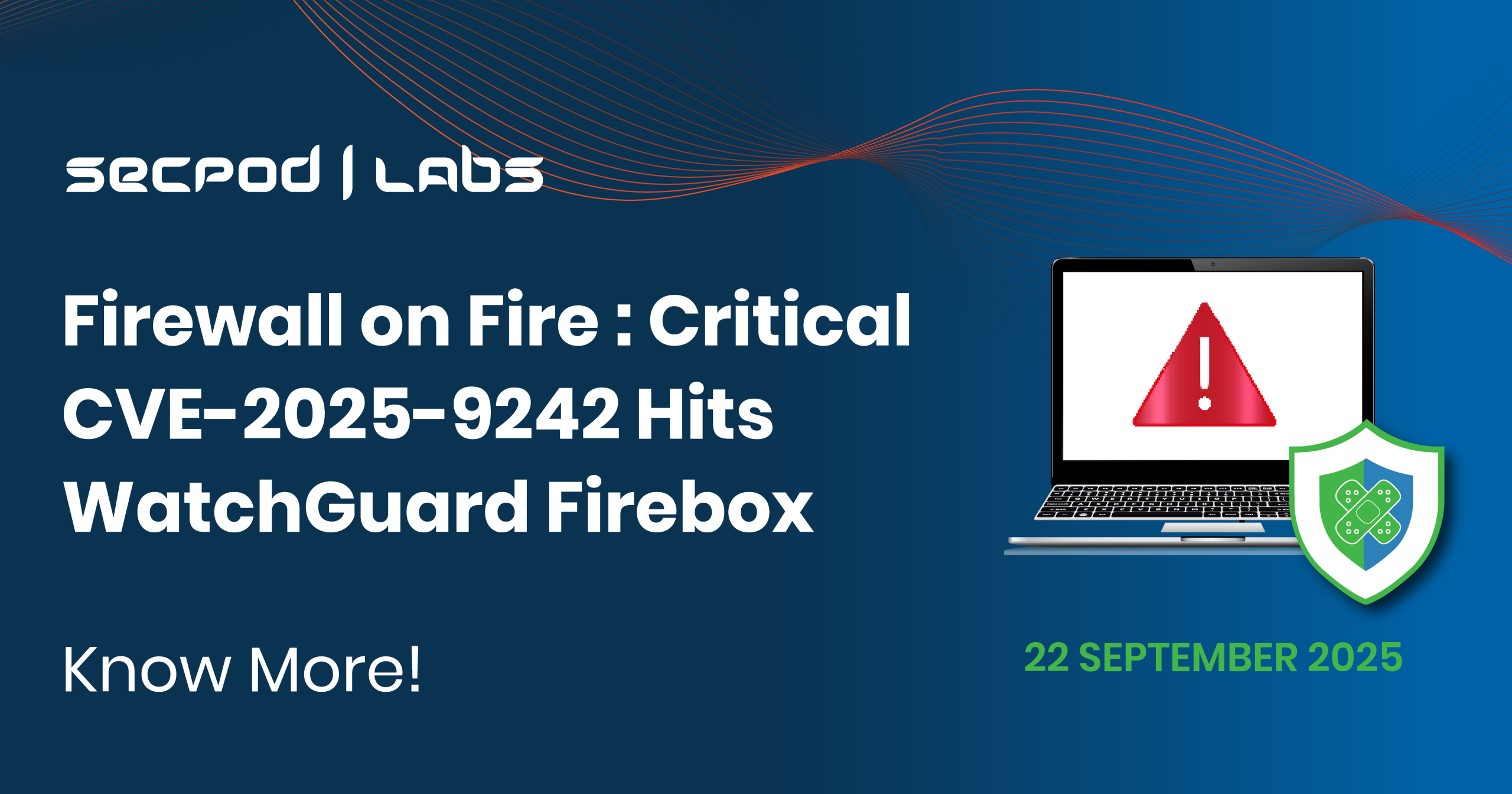 You are currently viewing Firewall on Fire: Critical CVE-2025-9242 Hits WatchGuard Firebox
