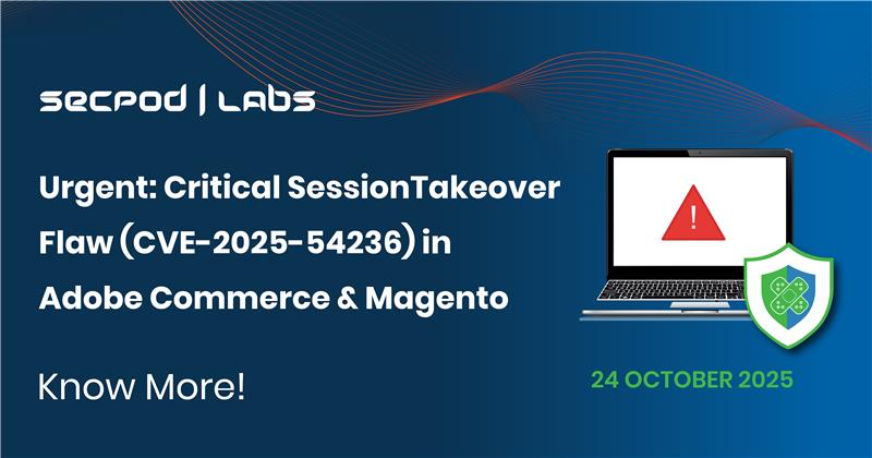 You are currently viewing Urgent: Critical SessionTakeover Flaw (CVE-2025-54236) in Adobe Commerce & Magento