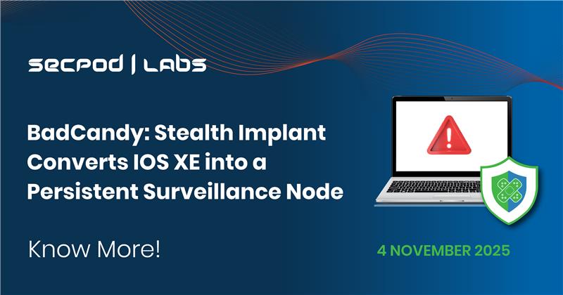 You are currently viewing BadCandy: Stealth Implant Converts IOS XE into a Persistent Surveillance Node