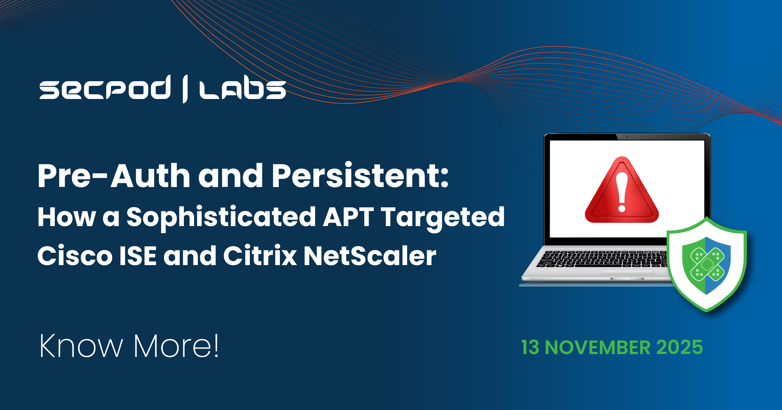 You are currently viewing Pre-Auth and Persistent: How a Sophisticated APT Targeted Cisco ISE and Citrix Gateways