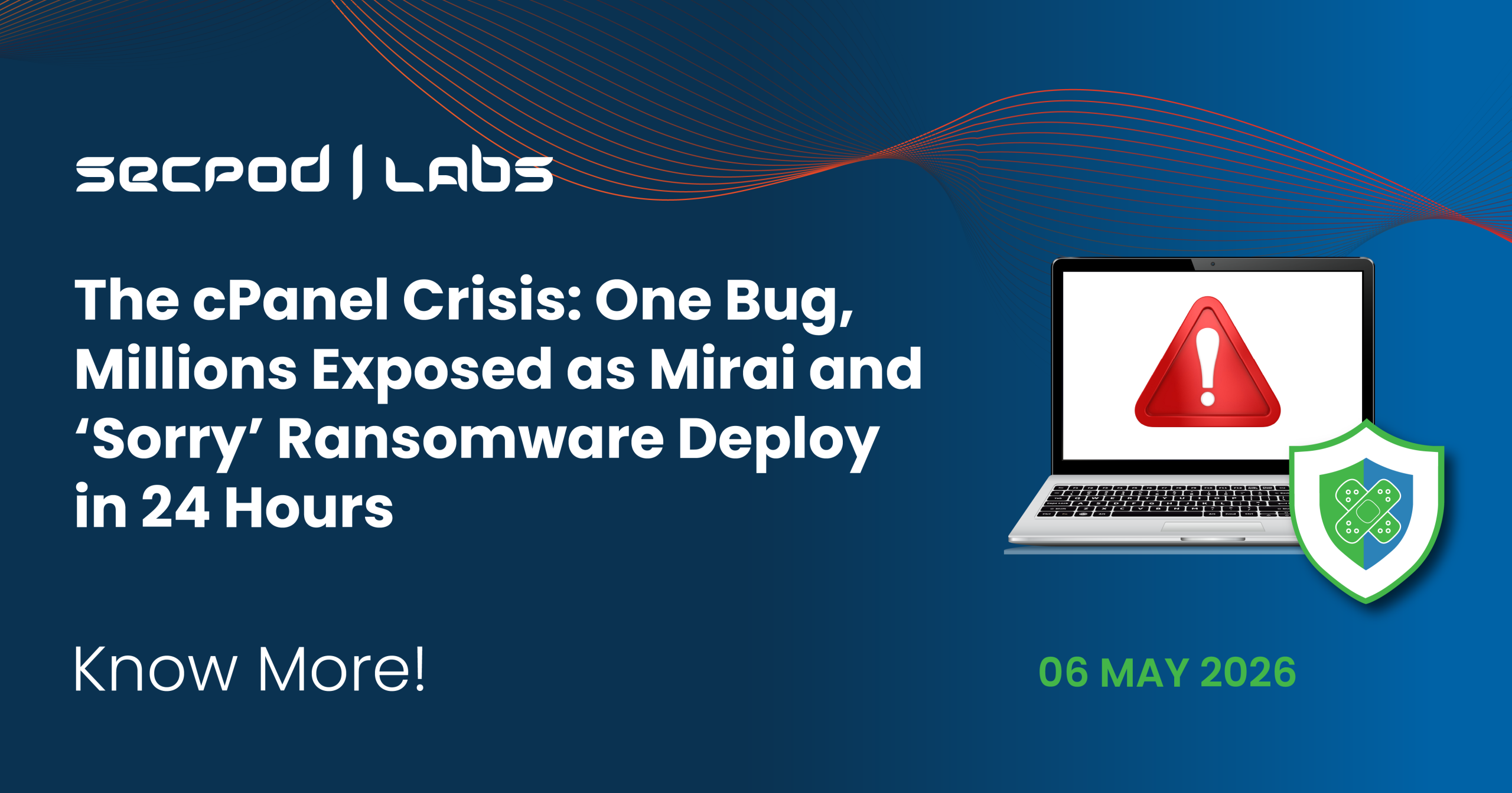 You are currently viewing The cPanel Crisis: One Bug, Millions Exposed as Mirai and ‘Sorry’ Ransomware Deploy in 24 Hours