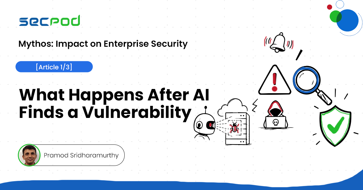 You are currently viewing What happens after AI finds a vulnerability? 