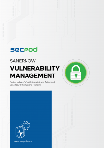 SecPod SanerNow - Vulnerability Management Datasheet