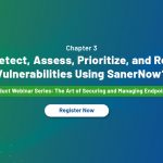 SecPod Product Webinar - How to detect, assess, prioritize, and remediate vulnerabilities using SanerNow?
