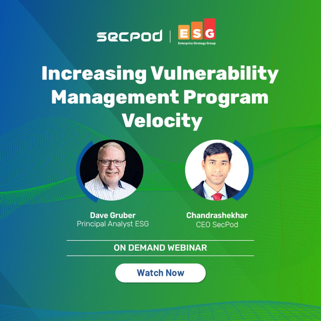 On-demand SecPod webinar increasing vulnerability management program velocity