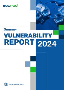 SecPod SanerNow Summer Vulnerability Report_page